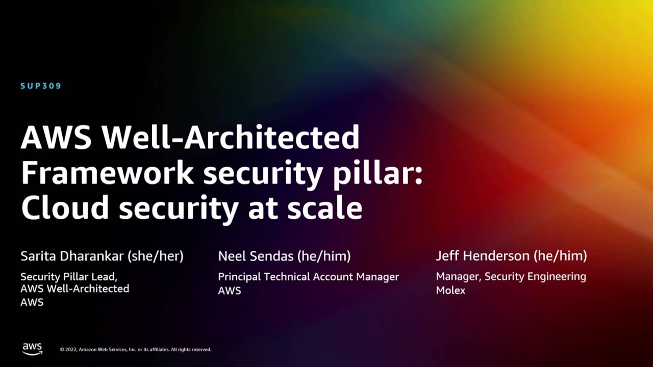 AWS Well-Architected Framework security pillar: Cloud security @ scale ...